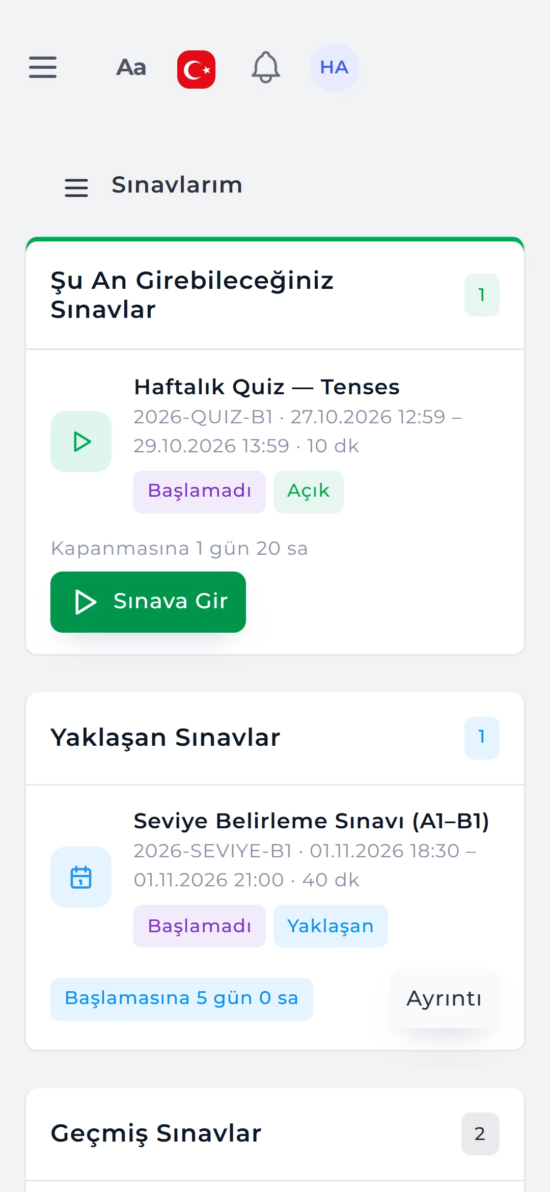 Sınavlarım: girilebilen sınav ve Sınava Gir, yaklaşan ve geçmiş sınavlar.